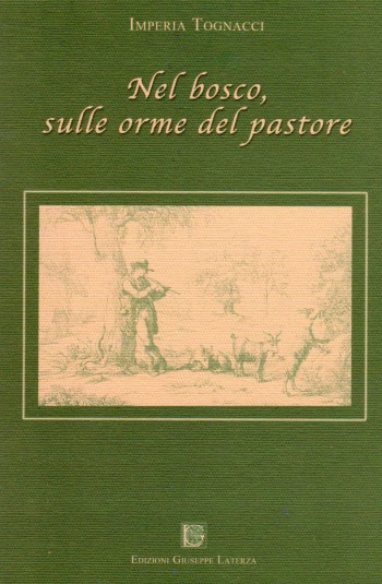 TOGNACCI Imperia <br />NEL BOSCO, SULLE ORME DEL PASTORE