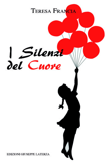 FRANCIA Teresa <br /> I SILENZI DEL CUORE