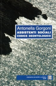 GORGONI Antonella  ASSISTENTI SOCIALI  CODICE DEONTOLOGICO