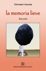 Giovanni Ancona LA MEMORIA LIEVE978-88-6674-053-7