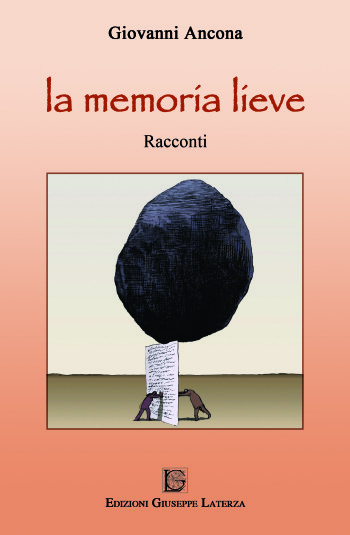 Giovanni Ancona<br /> LA MEMORIA LIEVE<br />978-88-6674-053-7