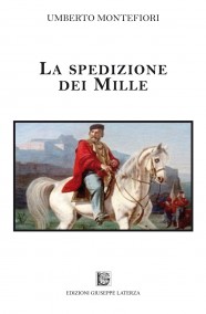 MONTEFIORI Umberto  LA SPEDIZIONE DEI MILLE