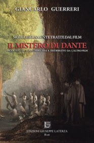 GUERRERI Giancarlo  Note liberamente tratte dal Film “IL MISTERO DI DANTE”