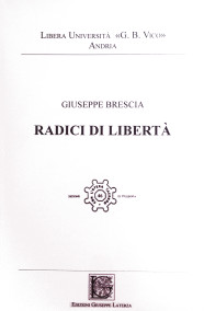 Giuseppe BresciaRADICI DI LIBERTÀ978-88-6674-012-4