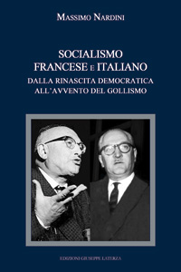 NARDINI Massimo<br />SOCIALISMO FRANCESE E ITALIANO<br />Dalla rinascita democratica all’avvento del Gollismo