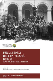 MASSAFRA Angelo – PORCARO MASSAFRA Domenica (a cura di) PER LA STORIA DELL’UNIVERSITÀ DI BARI  Fonti Archivistiche e a Stampa