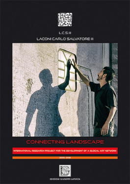 LACONI Carlo Salvatore IIICONNECTING LANDSCAPEInternational research project for the development of a glocal art network