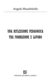 MUSCHITIELLO AngelaUNA RIFLESSIONE PEDAGOGICA TRA FORMAZIONE E LAVORO