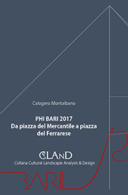 MONTALBANO Calogero PHI BARI 2017. DA PIAZZA DEL MERCANTILE A PIAZZA DEL FERRARESE