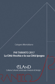 MONTALBANO Calogero PHI TARANTO 2017. LA CITTÀ VECCHIA E LA SUA CITTÀ IPOGEA