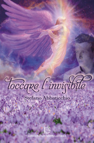 Stefano AbbaticchioTOCCARE L’INVISIBILE978-88-6674-246-3