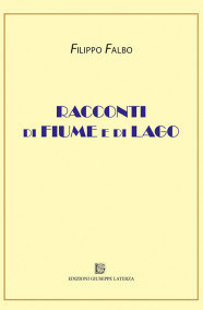 FALBO FilippoRACCONTI DI FIUME E DI LAGO