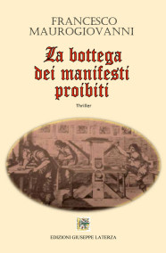 MAUROGIOVANNI FrancescoLA BOTTEGA DEI MANIFESTI PROIBITI