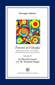 ADDONA GiuseppePERCORSI DI FILOSOFIA da Niccolò Cusano a G. W. Friedrich HegelPrimo Volume978-88-6674-278-4