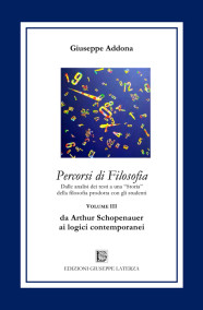ADDONA GiuseppePERCORSI DI FILOSOFIAda Arthur Schopenauer ai logici contemporaneiTerzo Volume978-88-6674-283-8
