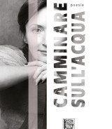 PIKALOVA Julia<br/ >CAMMINARE SULL’ACQUA<br/ >978-88-6674-288-3