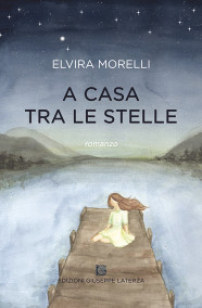 MORELLI ElviraA CASA TRA LE STELLE978-88-6674-289-0