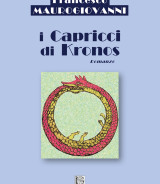 MAUROGIOVANNI Francesco<br/ >I CAPRICCI DI KRONOS<br/ >978-88-6674-297-5