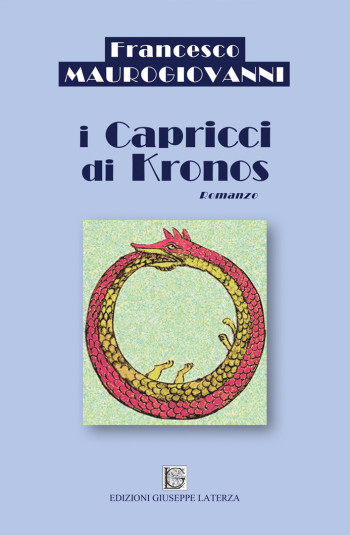 MAUROGIOVANNI Francesco<br/ >I CAPRICCI DI KRONOS<br/ >978-88-6674-297-5