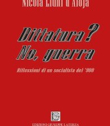 Nicola Liuni d’Aloja<br/ >DITTATURA? No, guerra<br/ >978-88-6674-311-8