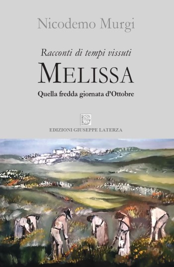 Nicodemo Murgi<br/ >MELISSA<br/ >Quella fredda giornata d’ottobre<br/ >978-88-6674-313-2