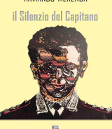 Armando Merenda<br / >IL SILENZIO DEL CAPITANO<br />978-88-6674-319-4