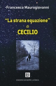 Francesco Maurogiovanni“LA STRANA EQUAZIONE” di CECILIO978-88-6674-329-3