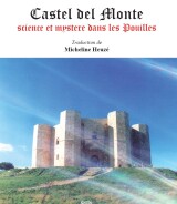 Aldo Tavolaro<br />CASTEL DEL MONTE<br />SCIENCE ET MYSTERE DANS LES POUILLES<br />978-88-6674-337-8