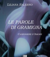 Liliana Salerno<br />LE PAROLE DI GRAMIGNA<BR />978-88-6674-334-7