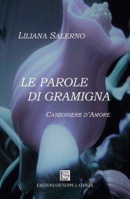 Liliana SalernoLE PAROLE DI GRAMIGNA978-88-6674-334-7