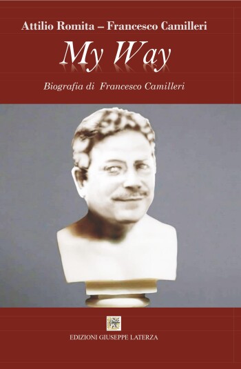 Francesco Camilleri<br />MY WAY<br />Biografia di Francesco Camilleri<br />978-88-6674-346-0