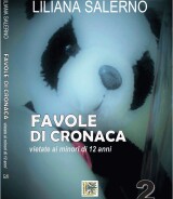 Liliana Salerno<br />FAVOLE DI CRONACA 2<br />Vietate ai minori di 12 anni<br />978-88-6674-378-1