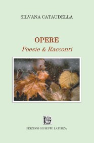 Silvana CataudellaOPEREPoesie & Racconti978-88-6674-393-4